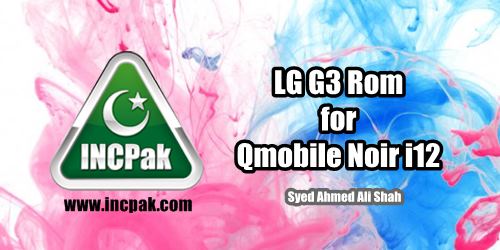LG G3 Rom for Qmobile Noir i12