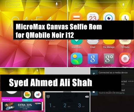 MicroMax Canvas Selfie Rom for QMobile Noir i12