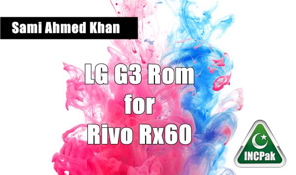 LG G3 Rom for Rivo Rx60