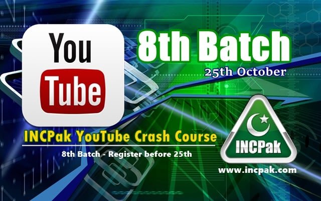 INCPak Youtube Crash Course