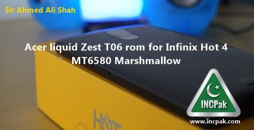Acer liquid Zest T06 rom for Infinix Hot 4
