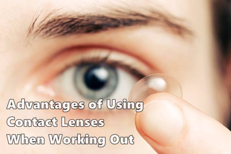 Advantages of Using Contact Lenses When Working Out INCPak