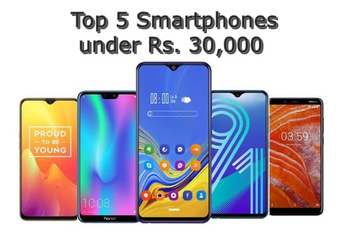 Top 5 Smartphones under Rs. 30,000 in Pakistan