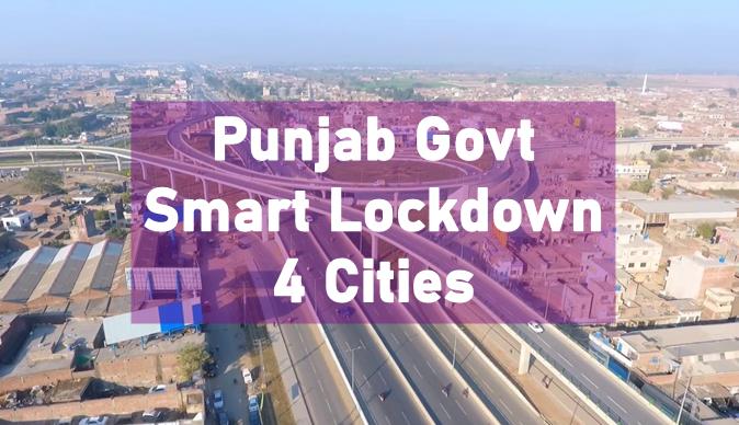 Punjab Smart lockdown, gujranwala lockdown, gujrat lockdown, sialkot lockdown