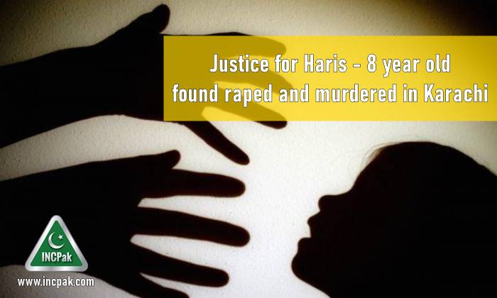Justice for Haris, Raped Karachi, Murdered Karachi, New Karachi, Shafiq Colony