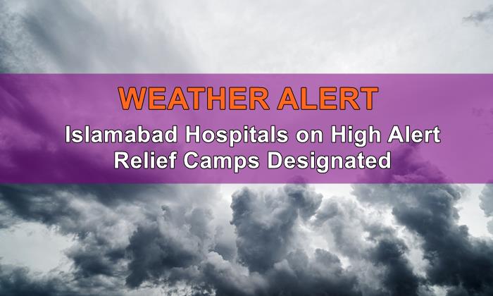 Weather Islamabad, Islamabad Weather, High Alert Hospitals Islamabad, Rain Islamabad