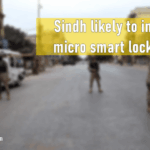 sindh micro smart lockdown, micro smart lockdown, smart lockdown, micro smart lockdown karachi, smart lockdown karachi