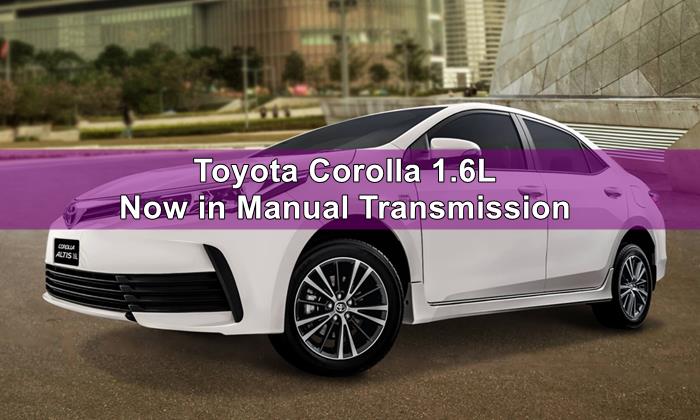 Toyota Corolla Altis 1.6L now in manual transmission - INCPak
