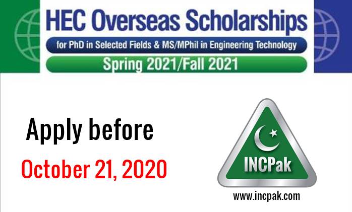 HEC Overseas Scholarships 2021 for P.hD/MS/M.Phil Apply Now