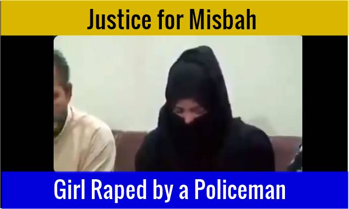 Justice for Misbah, Girl raped by Policeman, Girl Raped Gujranwala, Girl Raped Police Gujranwala