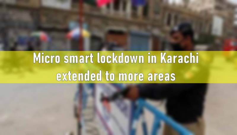 micro smart lockdown karachi, smart lockdown karachi, lockdown karachi