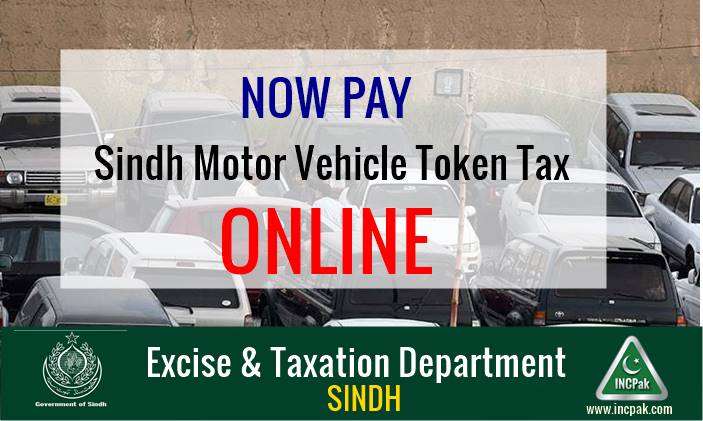 Sindh Motor vehicle Token Tax, Vehicle token tax, Sindh Excise, Token Tax, Sindh motor vehicle token tax online