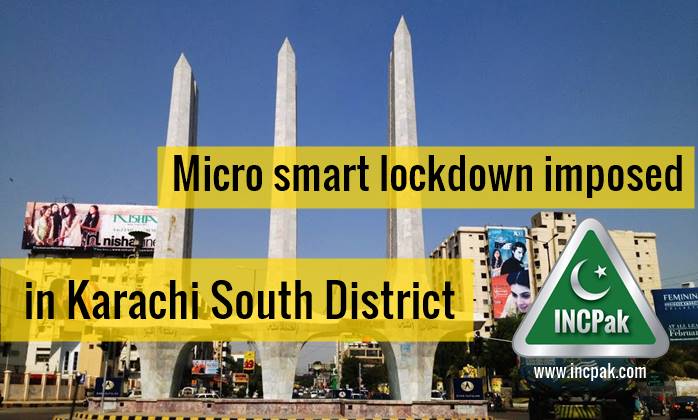 Micro smart lockdown Karachi south, smart lockdown karachi south