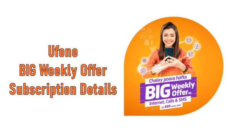 Ufone Big Weekly Offer, Ufone