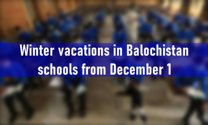 Winter vacations balochistan, balochistan schools, winter vacations