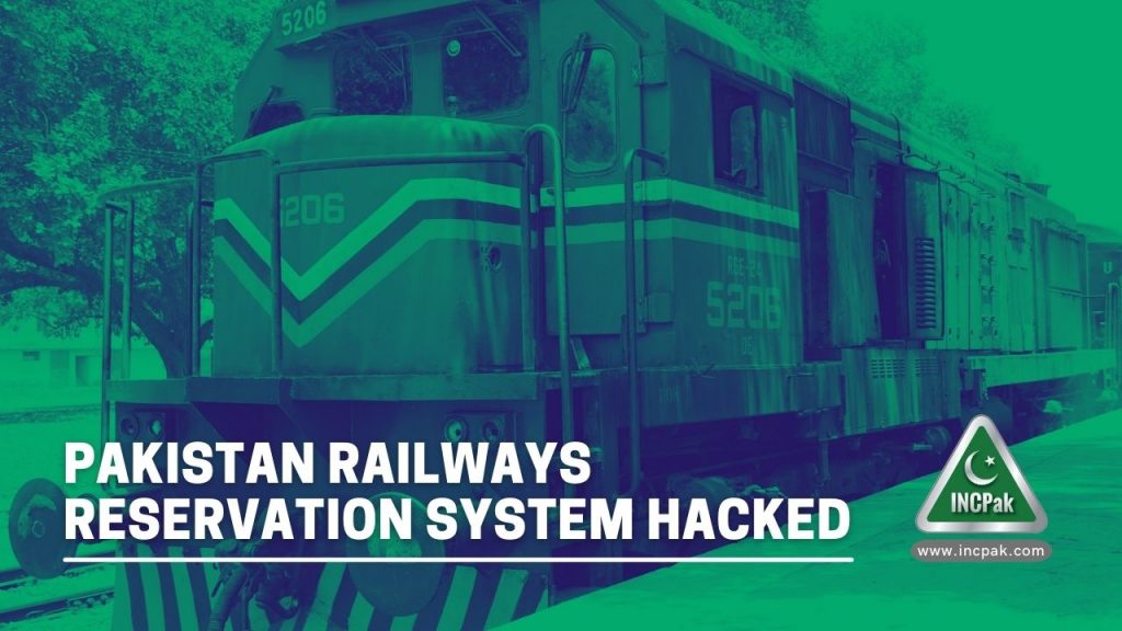 Pakistan Railways, Pakistan Railways Reservation System, Pakistan Railways Hacked, Pakistan Railways Ticketing System Hacked, Pakistan Railways Reservation System Hacked