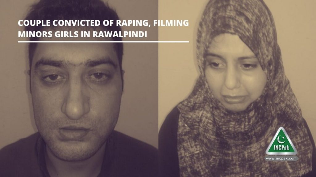 Rawalpindi Couple, Couple raping minor girls, couple filming minor girls, rape, violence against women, violence against children