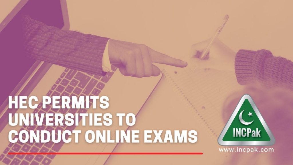 HEC Online Exams, HEC permits universities to conduct online exams