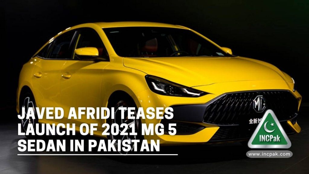 2021 MG 5, MG Motors, MG 5 Sedan, 2021 MG 5 Sedan, MG 5 2021, Javed Afridi