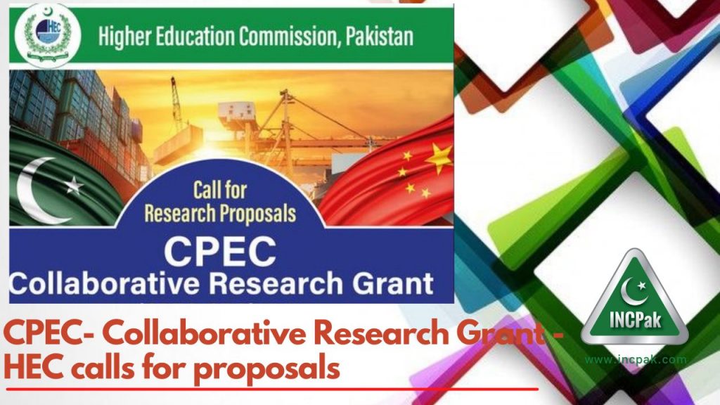 CPEC- Collaborative Research Grant -HEC calls for proposals