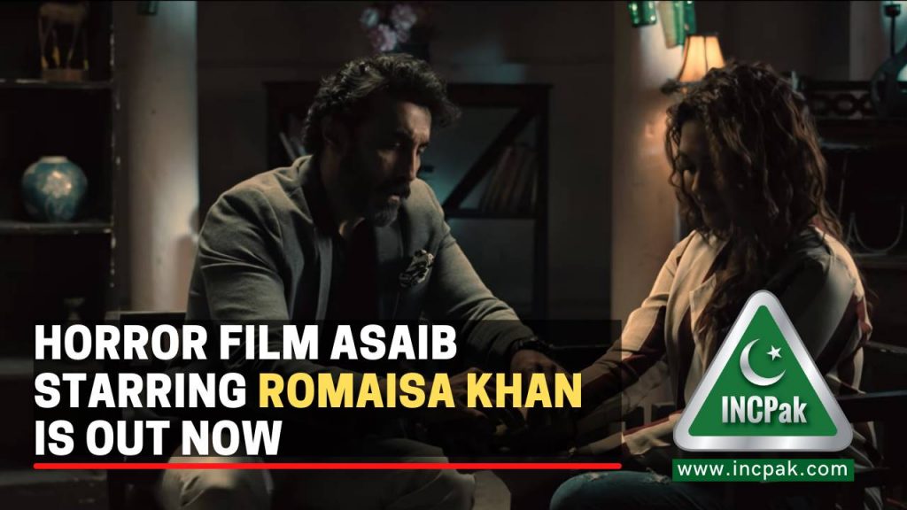 Horror Film Asaib starring Romaisa Khan is out now 