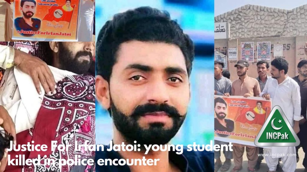 Justice For Irfan Jatoi: young student killed in a police encounter