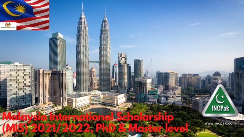 Malaysia International Scholarship (MIS) 2021/2022, PhD & Master level