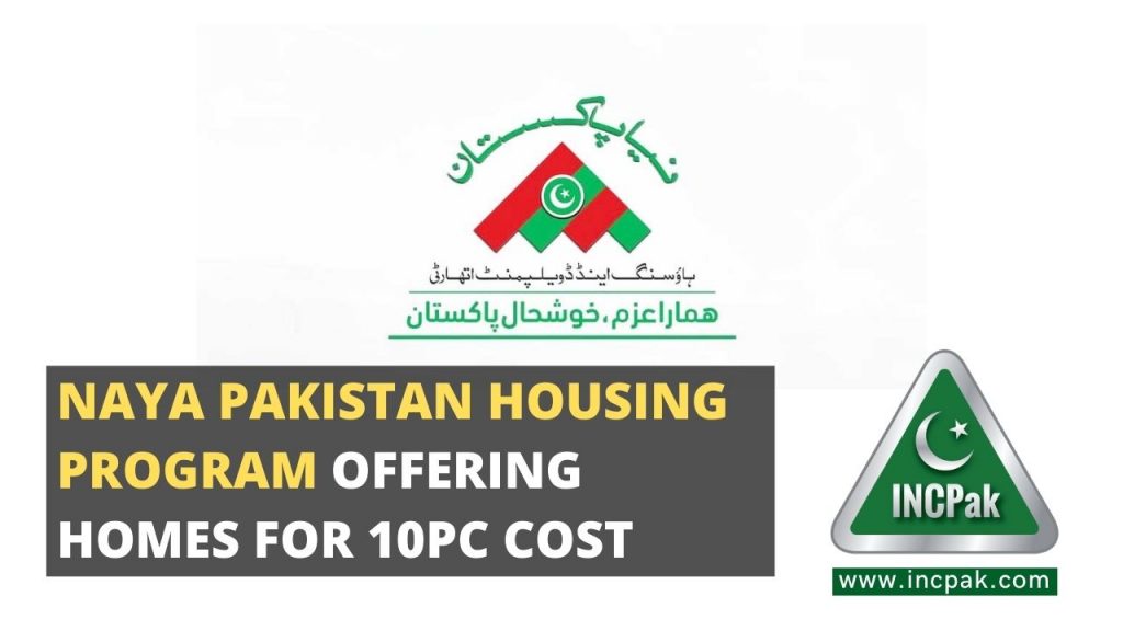 Naya Pakistan Housing Program, Naya Pakistan, NPHP