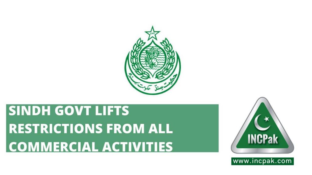 Sindh Govt lifts restrictions from all commercial activities 