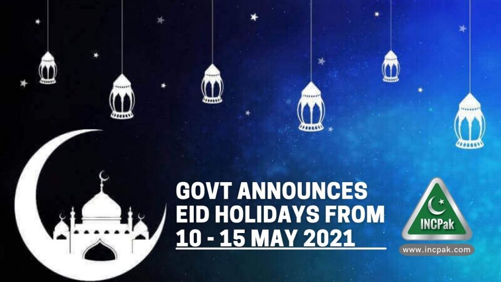 Eid Holidays, Eid Ul Fitr 2021, Eid Holidays 2021