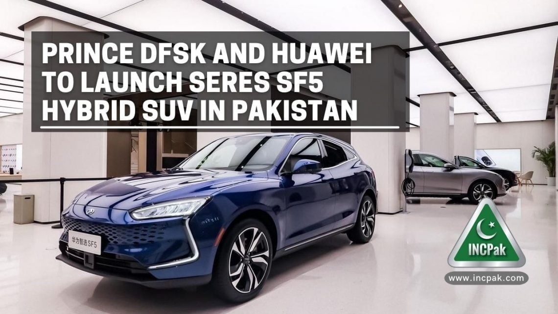 Huawei SERES SF5, Prince DFSK, SERES SF5 Huawei Hybrid SUV, Prince DFSK Huawei