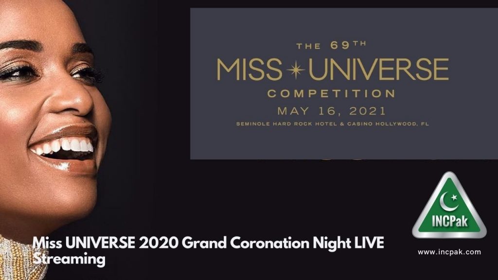 Miss UNIVERSE 2020 Grand Coronation Night LIVE Streaming