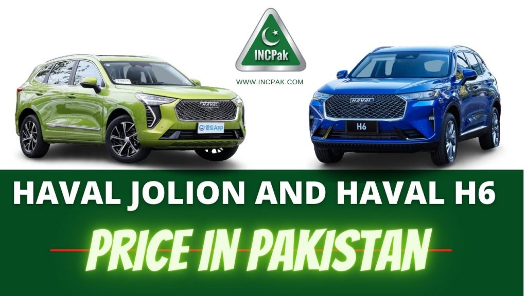 Haval Jolion, Haval H6, Haval Jolion Price in Pakistan, Haval H6 Price in Pakistan, Haval Jolion Price, Haval H6 Price