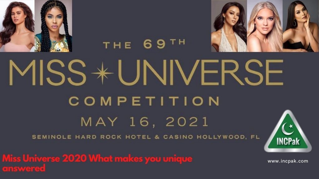 Miss Universe 2020 What makes you unique answered