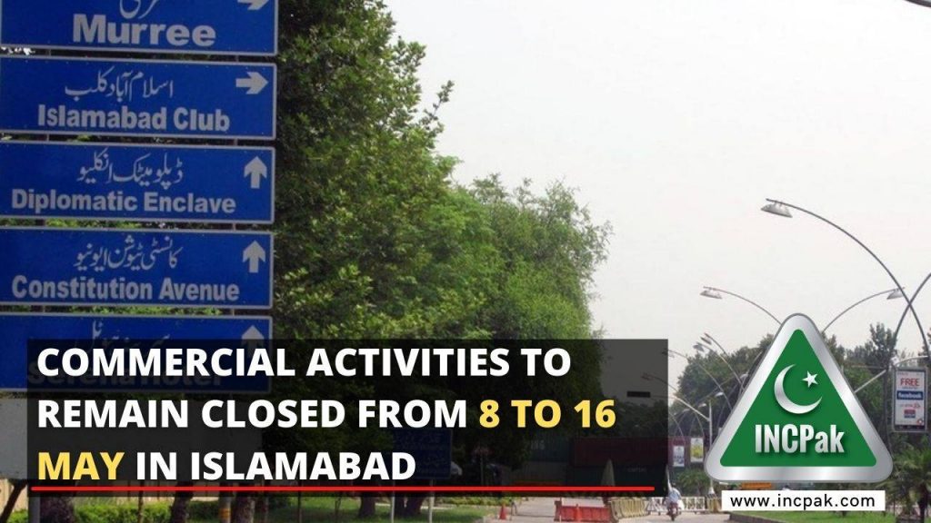 Commercial Activities to remain closed from 8 to 16 May in Islamabad
