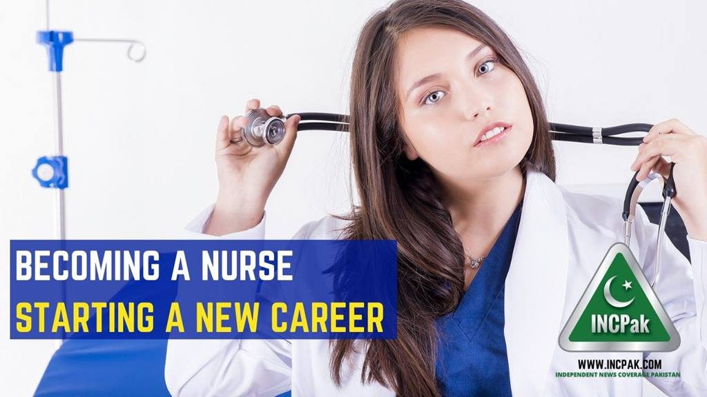 Becoming A Nurse – Starting A New Career