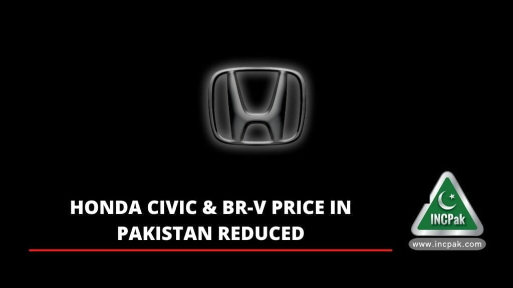 Honda Civic Price in Pakistan, Honda BR V Price in Pakistan, Honda Civic Price, Honda BR V Price