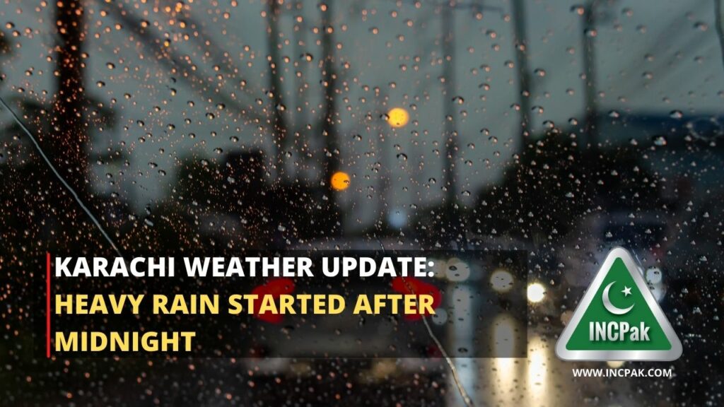 Karachi Weather Update: Heavy Rain started after midnight 