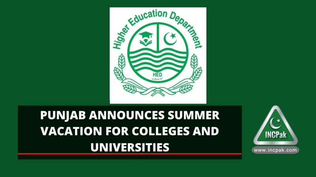 Summer Vacation, Punjab Summer Vacation, Summer Vacation Colleges, Summer Vacation Universities