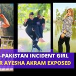 Minar-e-Pakistan Incident girl Tiktoker Ayesha Akram exposed