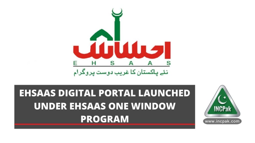 Ehsaas Digital, Ehsaas Digital Portal, Ehsaas Program, Ehsaas One Window Program, Ehsaas