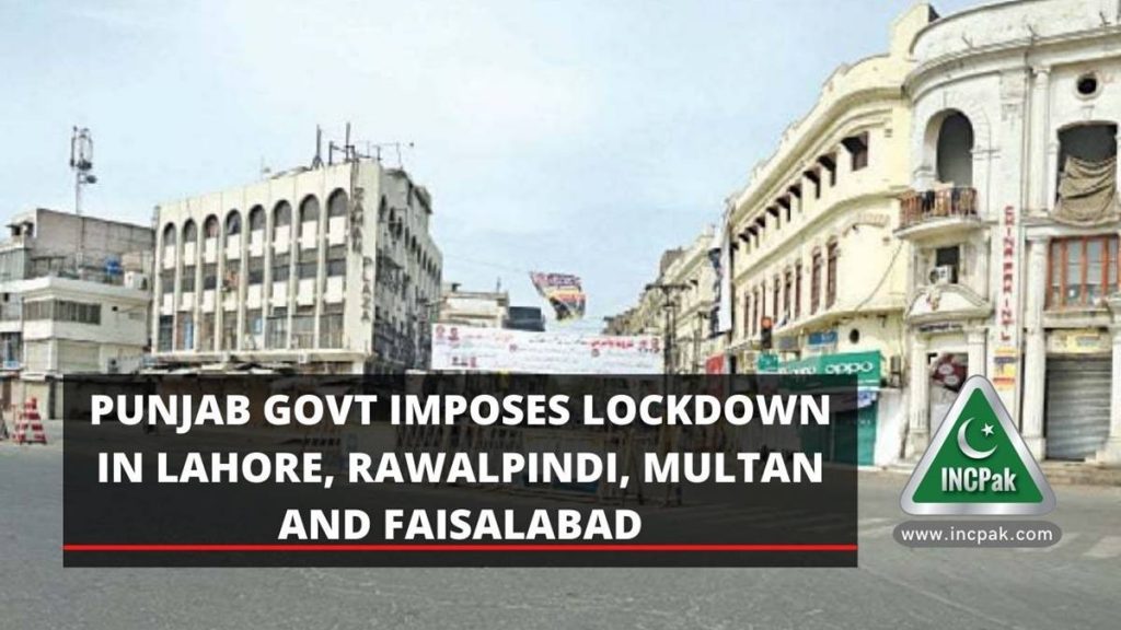 Punjab Lockdown, Lahore Lockdown, Rawalpindi Lockdown, Multan Lockdown, Faisalabad Lockdown