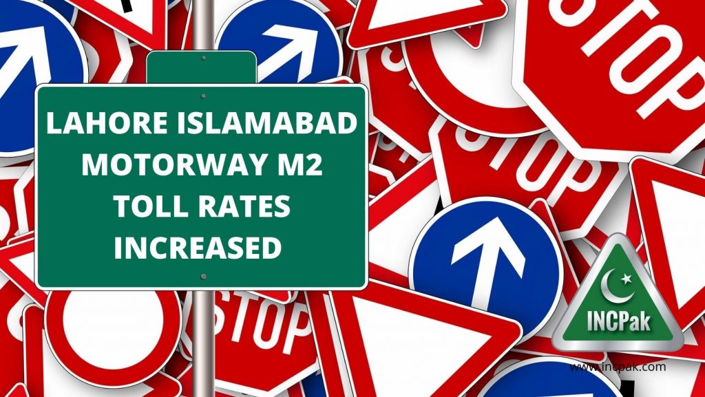 Lahore Islamabad Motorway M2 Toll Rates increased 