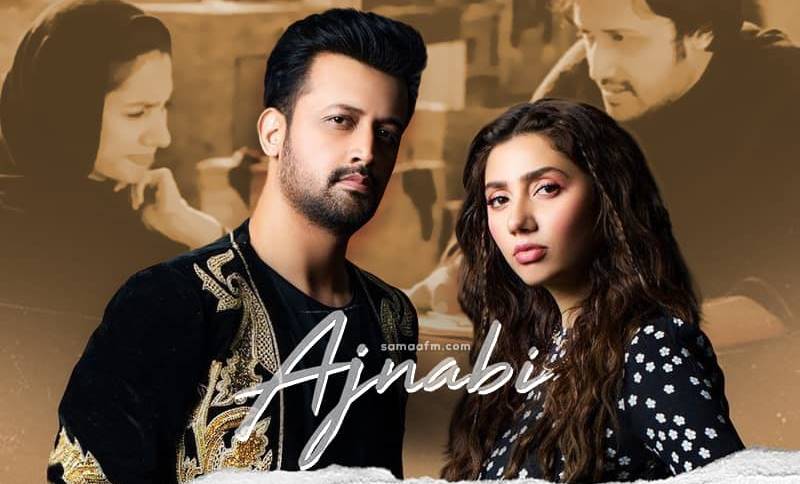 Atif Aslam, Atif Aslam Ajnabi, Mahira Khan, Mahira Khan Ajnabi, Atif Aslam Ajnabi Music Video