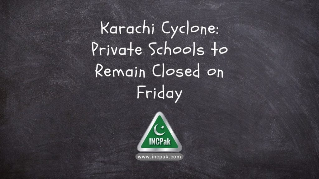 Karachi Schools Closed, Karachi Schools, Karachi Cyclone, Cyclone Shaheen, Cyclone Gulab