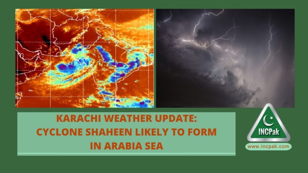 Karachi Weather, Weather Karachi, Cyclone Shaheen, Rain Karachi, Karachi Rain