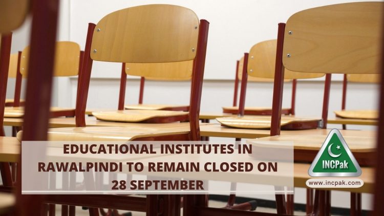 Educational Institutes in Rawalpindi to Remain Closed on 28 September ...