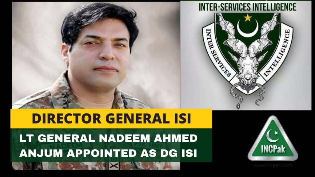 Lt General Nadeem Ahmed Anjum appointed as DG ISI