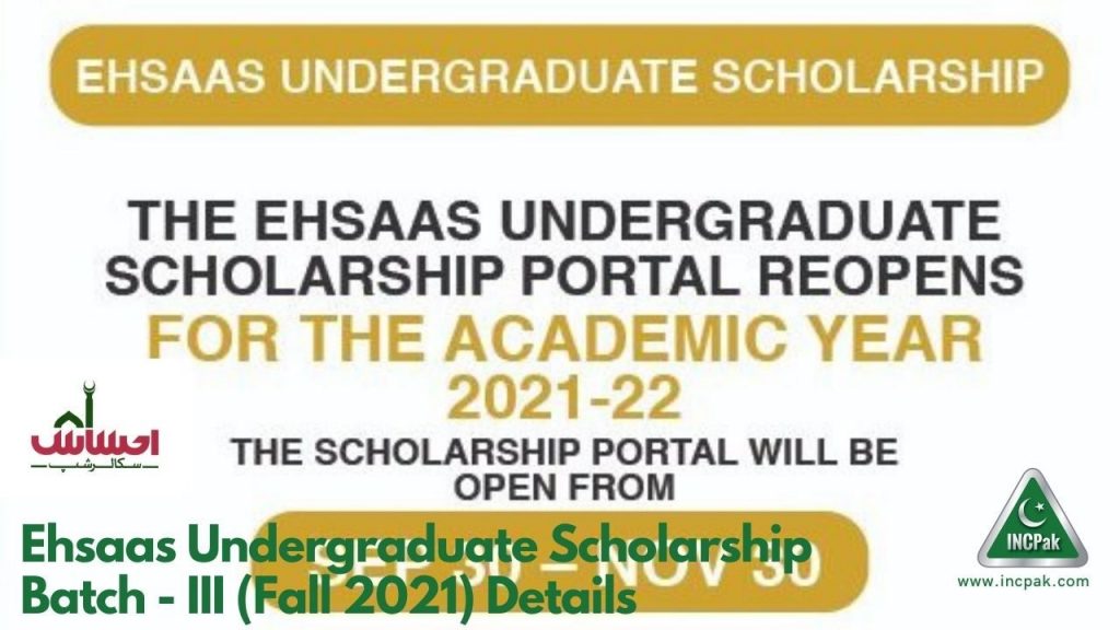 Ehsaas Undergraduate Scholarship Batch - III (Fall 2021) Details