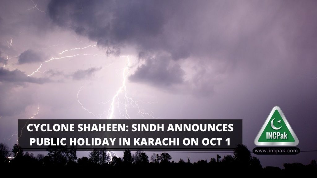Public Holiday Karachi, Cyclone Shaheen, Schools Closed Karachi, Karachi Schools Closed, Karachi Cyclone